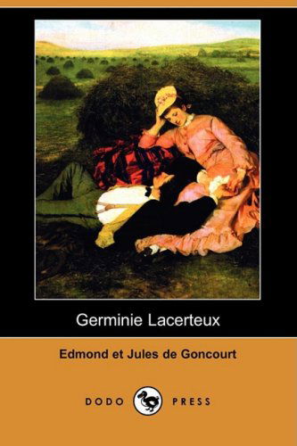 Cover for Jules De Goncourt · Germinie Lacerteux (Dodo Press) (Paperback Book) (2008)