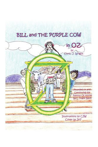 Cover for Chris Wright · Bill and the Purple Cow in Oz (Taschenbuch) (2005)