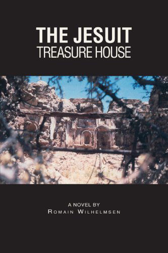 Cover for Romain Wilhelmsen · The Jesuit Treasure House (Paperback Book) (2007)
