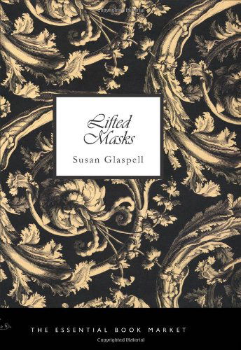 Cover for Susan Glaspell · Lifted Masks: Stories (Paperback Book) (2008)