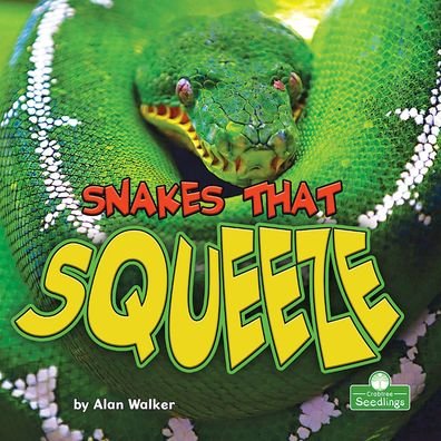 Cover for Alan Walker · Snakes That Squeeze (Pocketbok) (2021)