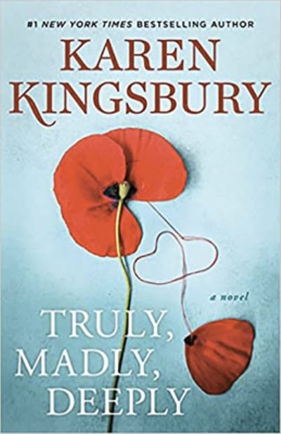 Cover for Karen Kingsbury · Truly, Madly, Deeply (Hardcover Book) (2020)