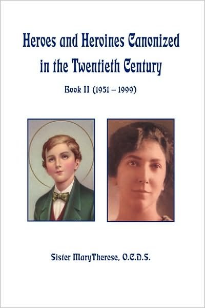 Cover for Ocds Marytherese Marytherese · Heroes and Heroines Canonized in the Twentieth Century: Book II (1951 - 1999) (Taschenbuch) (2009)