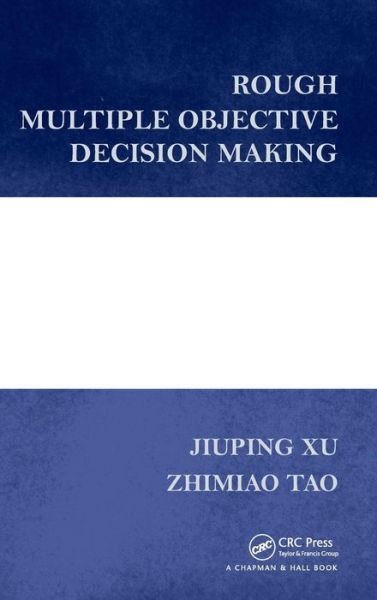 Cover for Jiuping Xu · Rough Multiple Objective Decision Making (Hardcover bog) (2011)
