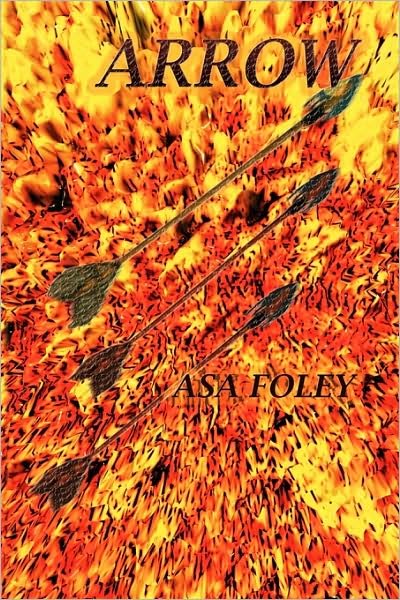 Cover for Asa Foley · Arrow (Pocketbok) (2009)