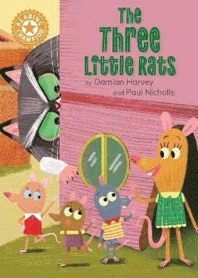 Reading Champion: The Three Little Rats: Independent Reading Orange 6 - Reading Champion - Damian Harvey - Livros - Hachette Children's Group - 9781445189352 - 22 de agosto de 2024