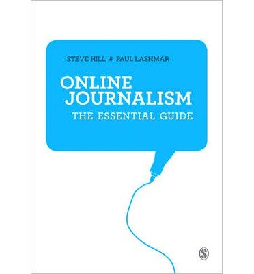 Cover for Steve Hill · Online Journalism: The Essential Guide (Paperback Bog) (2013)
