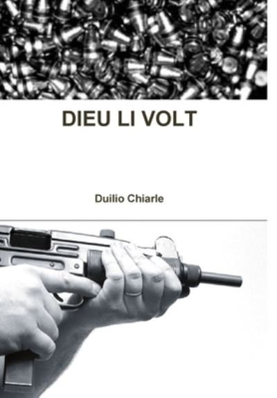 Cover for Duilio Chiarle · Dieu Li Volt (Hardcover Book) (2010)