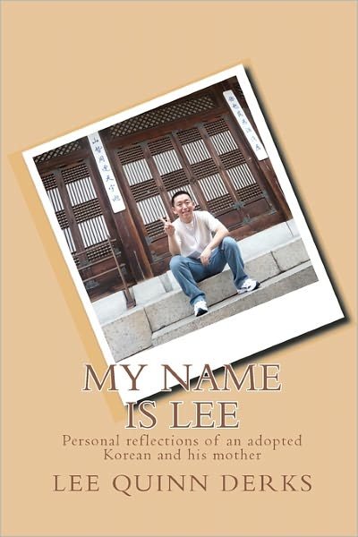 Cover for His Mother · My Name is Lee: a Personal Reflection of an Adopted Korean and His Mother (Taschenbuch) (2010)