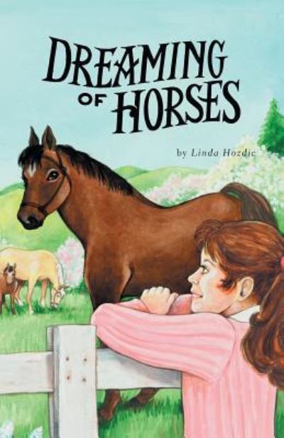 Cover for Linda Hozdic · Dreaming of Horses (Paperback Bog) (2016)