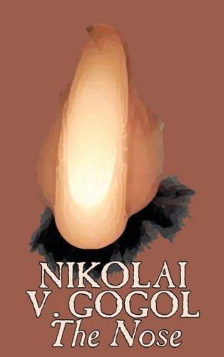 Cover for Nikolai Vasil'evich Gogol · The Nose (Hardcover bog) (2011)
