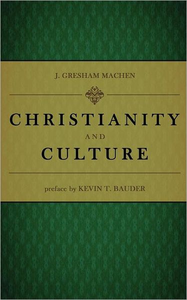 Cover for J Gresham Machen · Christianity and Culture (Taschenbuch) (2011)