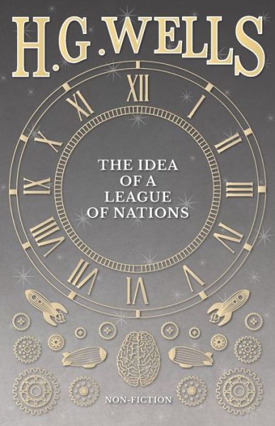 Cover for H G Wells · The Idea of a League of Nations (Paperback Bog) (2016)