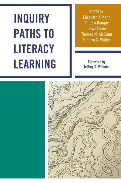 Cover for Elizabeth A. Kahn · Inquiry Paths to Literacy Learning: A Guide for Elementary and Secondary School Educators (Paperback Book) (2019)