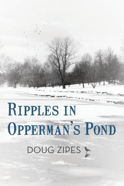 Doug Zipes · Ripples in Opperman's Pond (Taschenbuch) (2013)