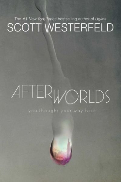 Cover for Scott Westerfeld · Afterworlds (Reprint) (Paperback Book) (2015)