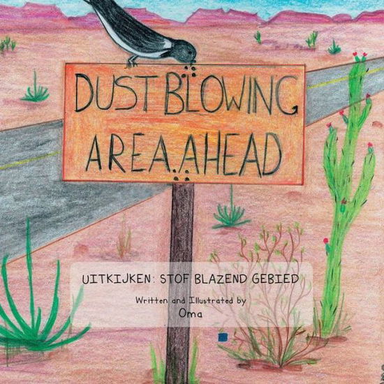 Cover for Oma Oma · Dust Blowing Area Ahead (Paperback Bog) (2013)