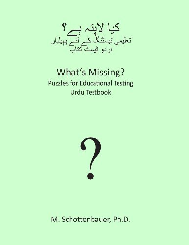 What's Missing? Puzzles for Educational Testing: Urdu Testbook - M. Schottenbauer - Bøger - CreateSpace Independent Publishing Platf - 9781492127352 - 16. august 2013