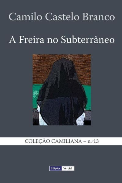 Cover for Autor Anonimo Frances · A Freira No Subterraneo (Paperback Book) (2013)