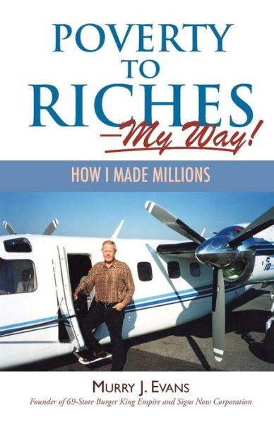 Cover for Murry J Evans · Poverty to Riches-my Way! (Paperback Book) (2013)