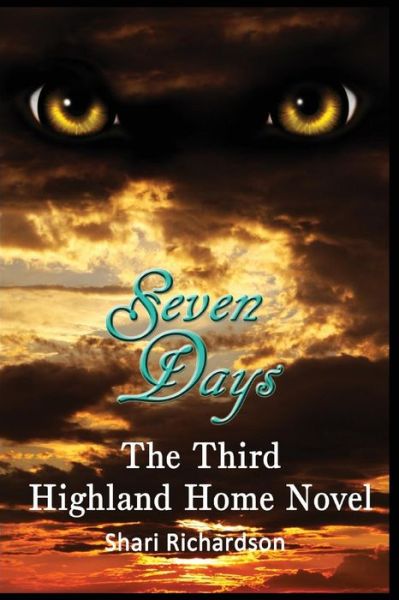 Cover for Shari Richardson · Seven Days: The Third Highland Home Novel - Highland Home (Paperback Book) (2014)