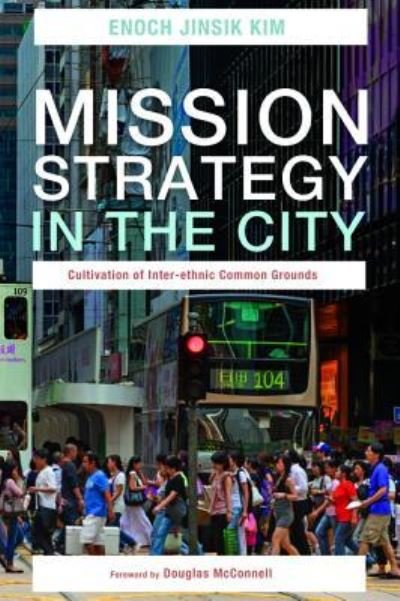 Cover for Enoch Jinsik Kim · Mission Strategy in the City (Innbunden bok) (2017)