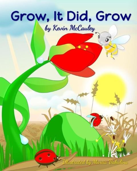 Kevin Mccauley · Grow, It Did, Grow (Paperback Book) (2015)