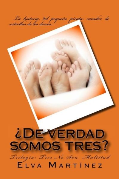 Cover for Elva Martinez · De Verdad Somos Tres? (Paperback Book) (2015)
