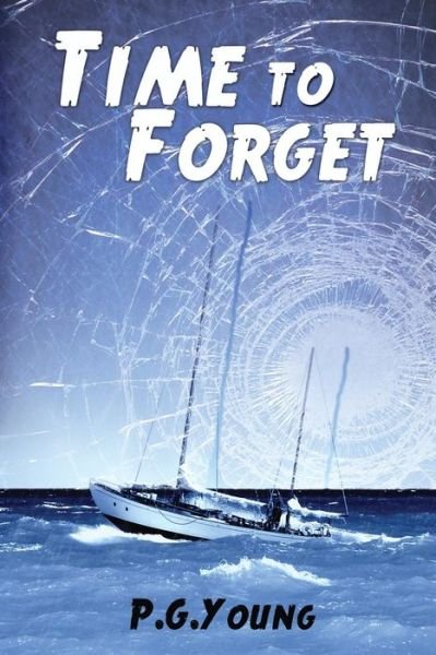 Cover for P G Young · Time to Forget (Paperback Book) (2015)