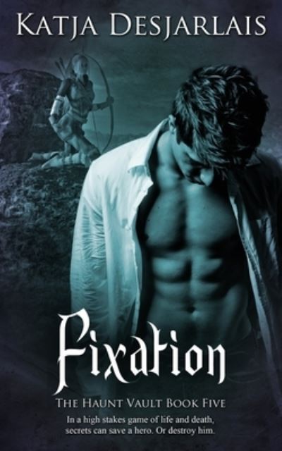 Fixation - Katja Desjarlais - Books - Wild Rose Press, Incorporated, The - 9781509245352 - December 13, 2022