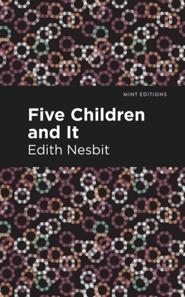 Cover for Edith Nesbit · Five Children and It - Mint Editions (Hardcover Book) (2021)