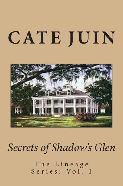 Cover for Cate Juin · Secrets of Shadow's Glen (Paperback Bog) (2015)