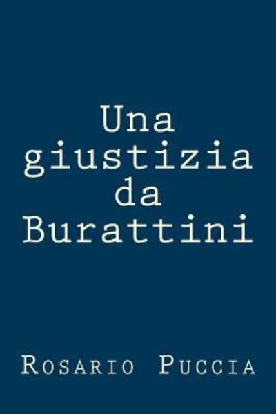 Cover for Puccia Rosario · Una giustizia da Burattini (Paperback Book) (2015)