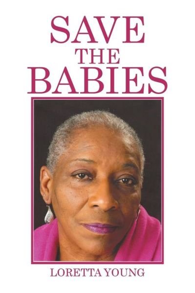 Cover for Loretta Young · Save the Babies (Paperback Bog) (2016)
