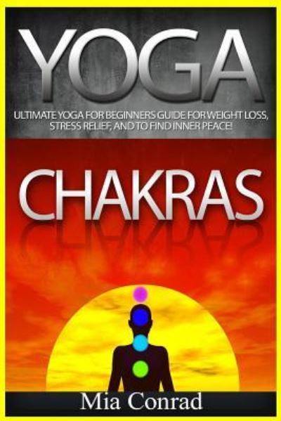 Cover for Mia Conrad · Yoga Chakras! (Paperback Book) (2015)