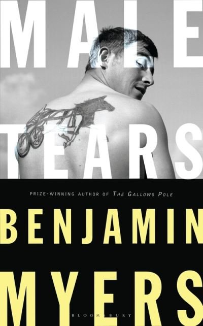 Cover for Benjamin Myers · Male Tears (Inbunden Bok) (2021)