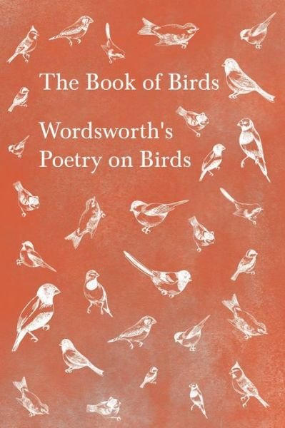 Cover for William Wordsworth · The Book of Birds - Wordsworth's Poetry on Birds (Paperback Book) (2020)