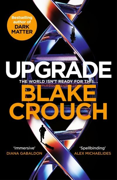 Cover for Blake Crouch · Upgrade (Innbunden bok) (2022)