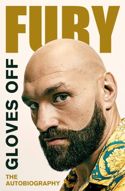 Cover for Tyson Fury · Gloves Off: Tyson Fury Autobiography (Hardcover bog) (2022)