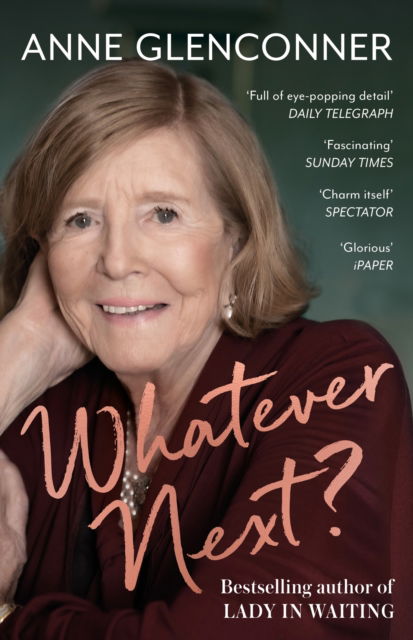 Cover for Anne Glenconner · Whatever Next?: Lessons from an Unexpected Life (Paperback Book) (2023)