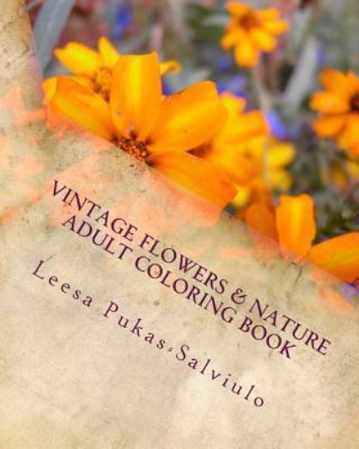 Cover for Leesa M Pukas-Salviulo · Vintage Flowers &amp; Nature (Paperback Book) (2016)