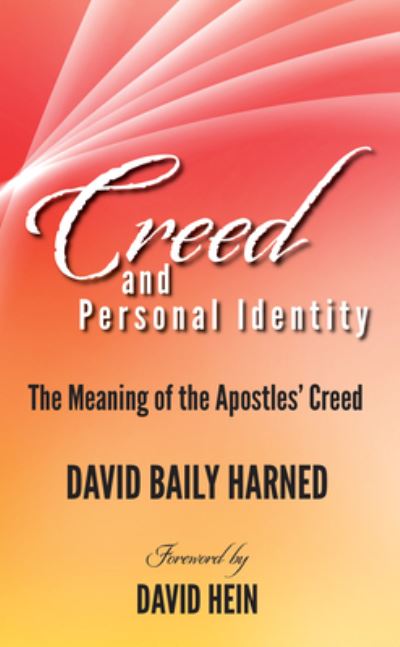 Cover for David Baily Harned · Creed and Personal Identity: The Meaning of the Apostles' Creed (Paperback Book) (2020)