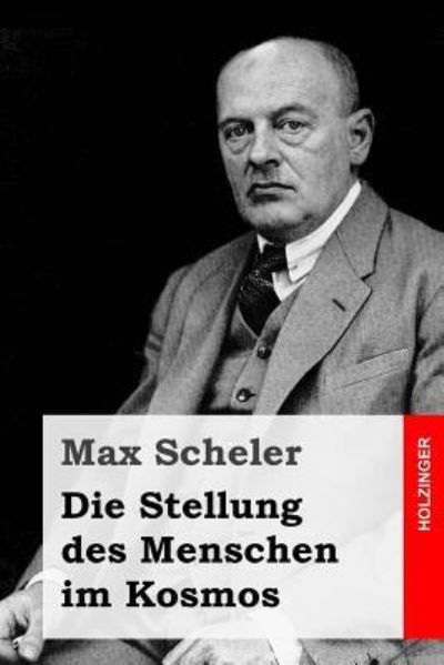 Cover for Max Scheler · Die Stellung des Menschen im Kosmos (Pocketbok) (2016)