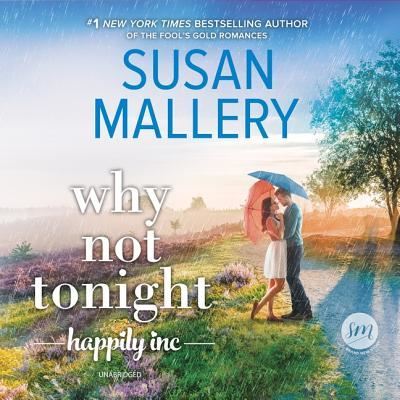 Cover for Susan Mallery · Why Not Tonight (MP3-CD) (2018)