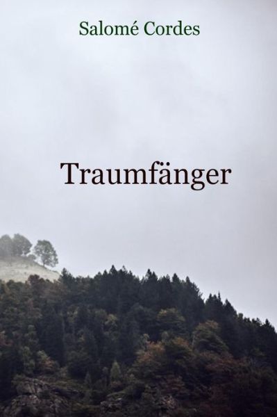 Cover for Salomè Cordes · Traumfänger (Paperback Book) (2016)