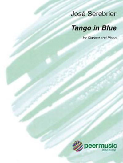 Cover for Jose Serebrier · Tango in Blue (Buch) (2018)