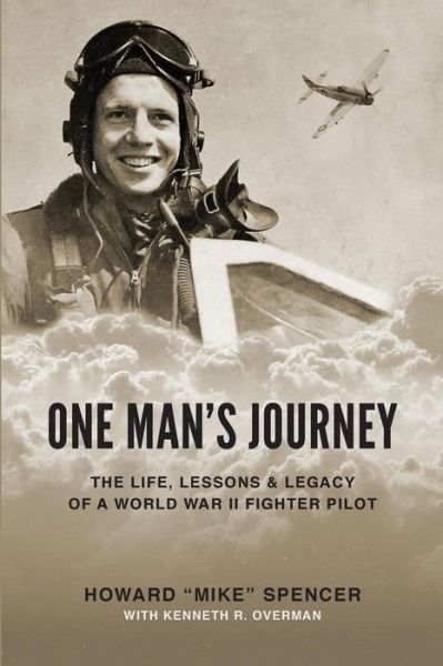 Cover for Howard (Mike) Spencer · One Man's Journey (Paperback Book) (2017)