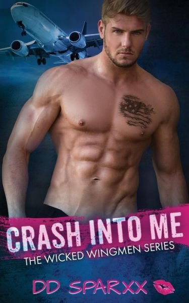 Cover for DD Sparxx · Crash Into Me (Paperback Book) (2017)