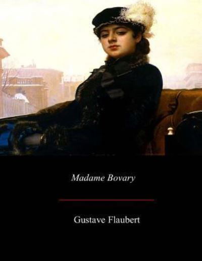 Cover for Gustave Flaubert · Madame Bovary (Paperback Book) (2017)