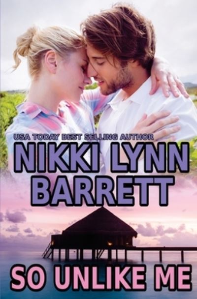 Cover for Nikki Lynn Barrett · So Unlike Me (Paperback Book) (2017)